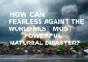 Dünyanın En Güçlü Doğal Afetlerine Karşı Nasıl Korkusuz Olabiliriz? How Can We Be Fearless Against the World's Most Powerful Natural Disasters?