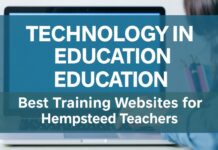 Eğitimde Teknoloji: Hempstead Öğretmenleri için En İyi Eğitim Web Siteleri Technology in Education: Best Training Websites for Hempstead Teachers
