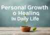 Günlük Yaşamda Kişisel Gelişim ve İyileşme Personal Growth and Healing in Daily Life
